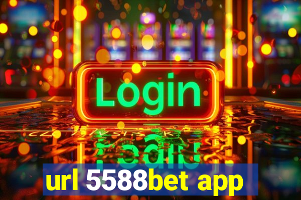 url 5588bet app